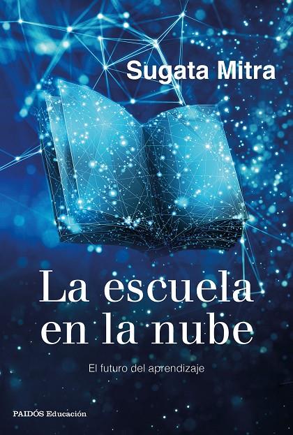 La escuela en la nube | 9788449337079 | Mitra, Sugata | Librería Castillón - Comprar libros online Aragón, Barbastro