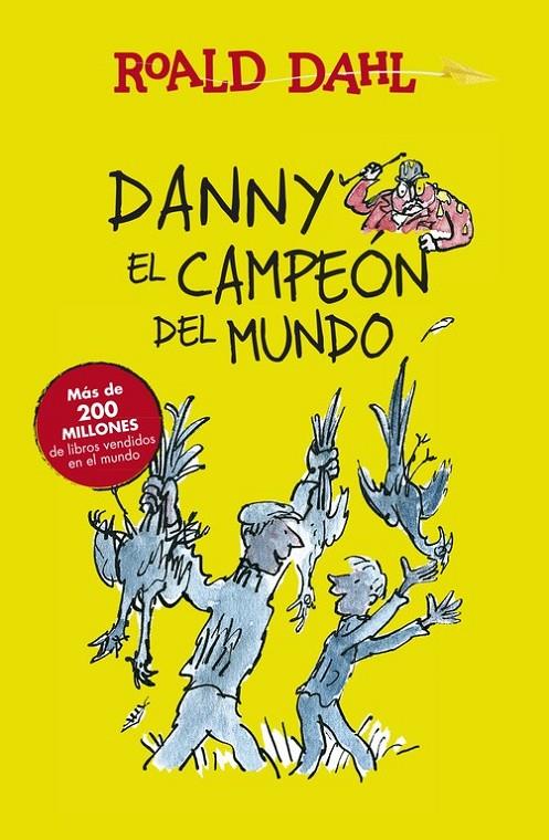 Danny el campeón del mundo | 9788420482941 | Roald Dahl | Librería Castillón - Comprar libros online Aragón, Barbastro