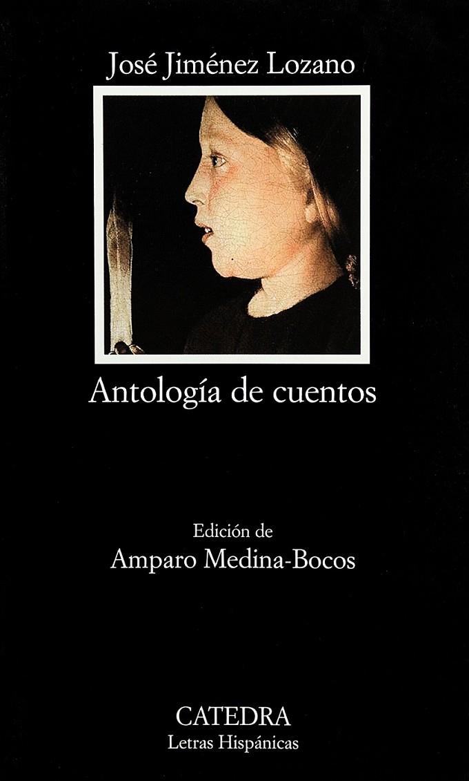 ANTOLOGIA DE CUENTOS (LH) | 9788437622057 | JIMENEZ LOZANO, JOSE (1930- ) | Librería Castillón - Comprar libros online Aragón, Barbastro