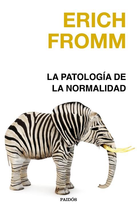 La patología de la normalidad | 9788449342066 | Fromm, Erich | Librería Castillón - Comprar libros online Aragón, Barbastro