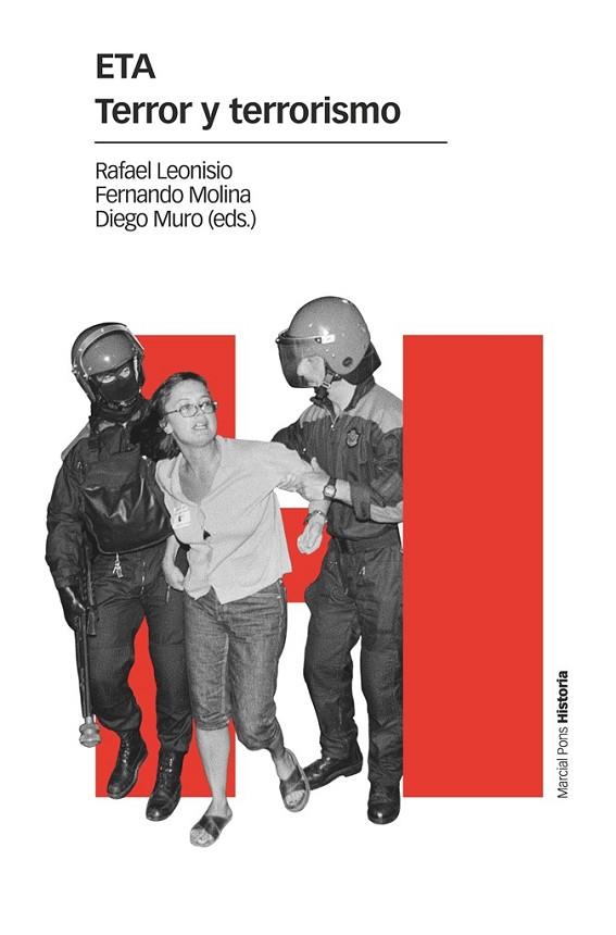 ETA. Terror y terrorismo | 9788417945527 | Leonisio Calvo, Rafael/Molina Aparicio, Fernando/Muro Ruiz, Diego | Librería Castillón - Comprar libros online Aragón, Barbastro