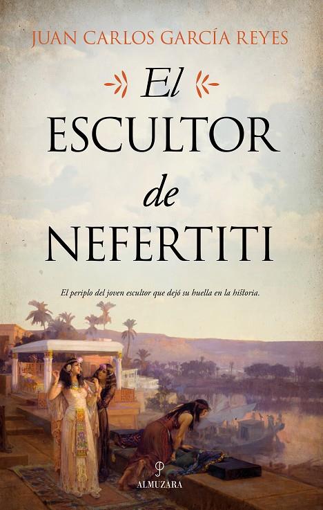 El escultor de Nefertiti | 9788417954345 |  García Reyes,Juan Carlos | Librería Castillón - Comprar libros online Aragón, Barbastro
