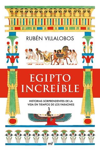 Egipto increíble | 9788427049888 | Villalobos, Rubén | Librería Castillón - Comprar libros online Aragón, Barbastro
