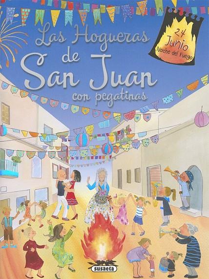Las hogueras de San Juan con pegatinas | 9788467758092 | Socolovsky, Gisela | Librería Castillón - Comprar libros online Aragón, Barbastro