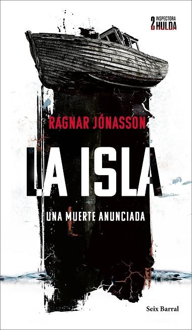 La isla (Serie Inspectora Hulda 2) | 9788432243271 | Jónasson, Ragnar | Librería Castillón - Comprar libros online Aragón, Barbastro