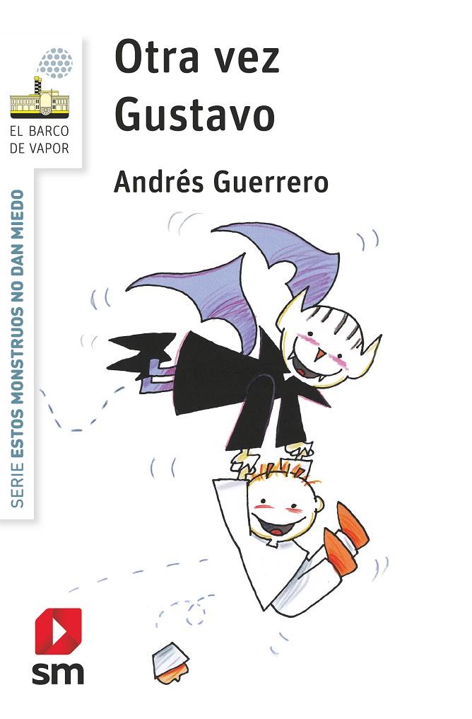 Otra vez Gustavo | 9788413920061 | Guerrero, Andrés | Librería Castillón - Comprar libros online Aragón, Barbastro