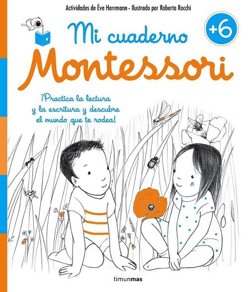 Mi cuaderno Montessori +6 | 9788408167426 | Ève Herrmann ; Roberta Rocchi | Librería Castillón - Comprar libros online Aragón, Barbastro
