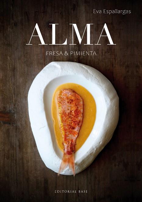 Alma. Fresa y pimienta | 9788410043077 | Espallargas, Eva | Librería Castillón - Comprar libros online Aragón, Barbastro