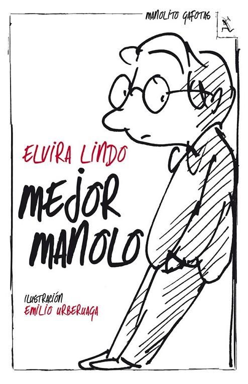 MEJOR MANOLO - MANOLITO GAFOTAS | 9788432214561 | LINDO, ELVIRA | Librería Castillón - Comprar libros online Aragón, Barbastro