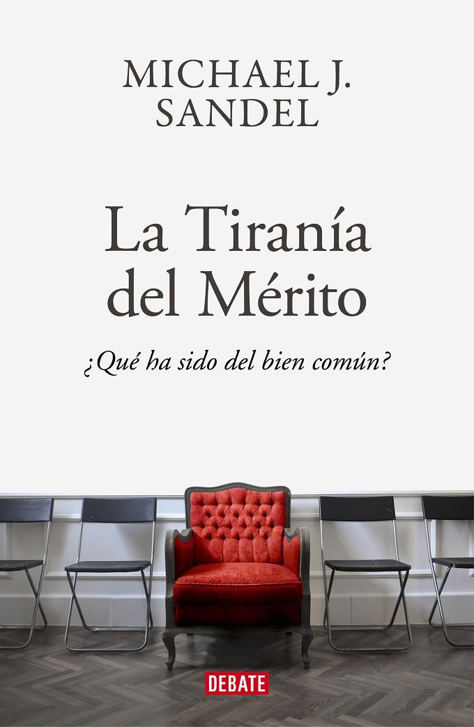 La tiranía del mérito | 9788418006340 | Sandel, Michael J. | Librería Castillón - Comprar libros online Aragón, Barbastro