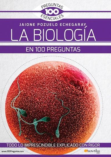 La Biología en 100 preguntas | 9788499678146 | Pozuelo Echegaray, Jaione | Librería Castillón - Comprar libros online Aragón, Barbastro