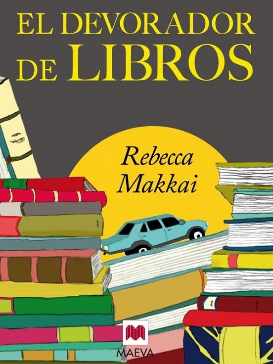 DEVORADOR DE LIBROS, EL | 9788415532323 | MAKKAI, REBECCA | Librería Castillón - Comprar libros online Aragón, Barbastro