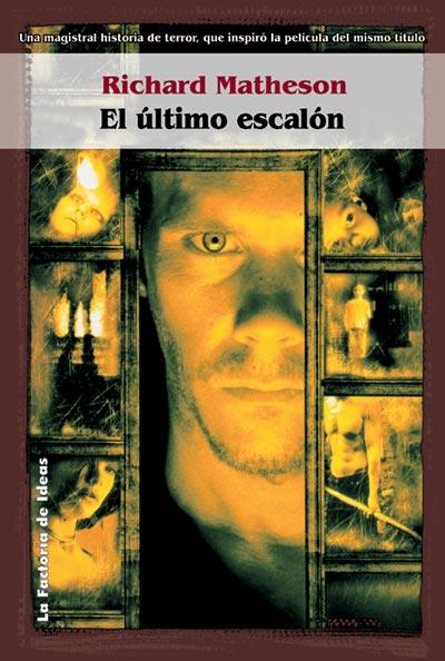 ULTIMO ESCALON, EL | 9788484219149 | MATHESON, RICHARD | Librería Castillón - Comprar libros online Aragón, Barbastro