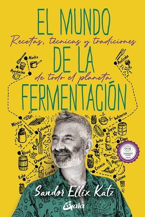 El mundo de la fermentación | 9788484459859 | Katz, Sandor Ellix | Librería Castillón - Comprar libros online Aragón, Barbastro
