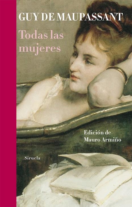 TODAS LAS MUJERES | 9788498415322 | MAUPASSANT, GUY DE | Librería Castillón - Comprar libros online Aragón, Barbastro