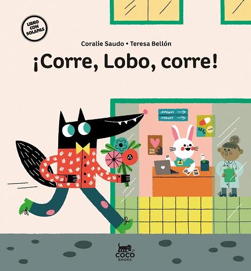 ¡Corre, Lobo, corre! | 9788412557152 | Saudo, Coralie | Librería Castillón - Comprar libros online Aragón, Barbastro