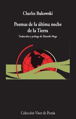 Poemas de  la última noche de la tierra | 9788498953527 | Bukowski, Charles | Librería Castillón - Comprar libros online Aragón, Barbastro