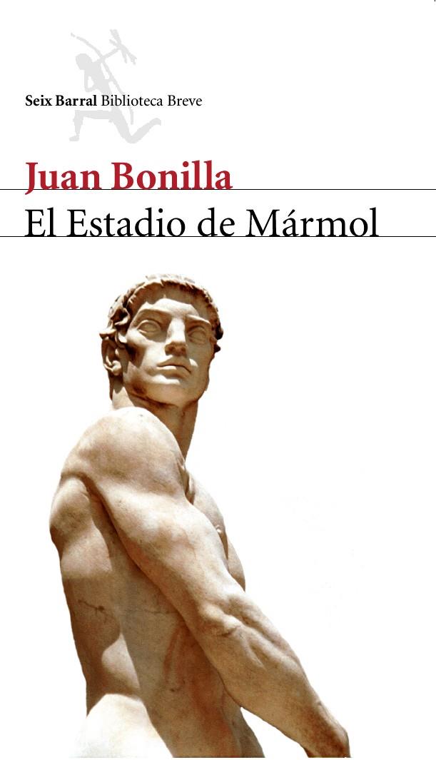 ESTADIO DE MARMOL, EL | 9788432212062 | BONILLA, JUAN | Librería Castillón - Comprar libros online Aragón, Barbastro