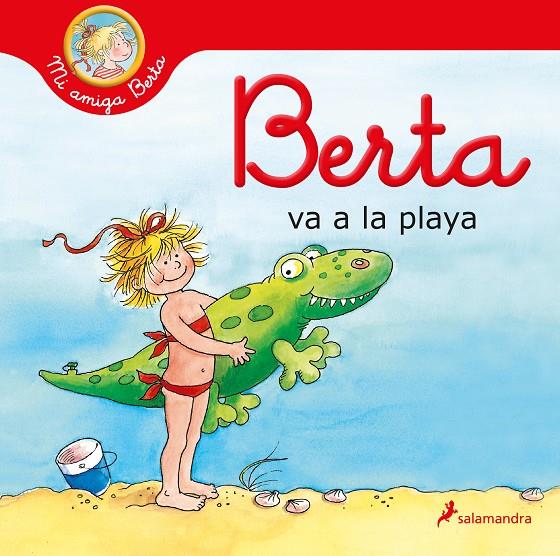 Berta va a la playa (Mi amiga Berta) | 9788418637131 | HANEL, WOLFRAM | Librería Castillón - Comprar libros online Aragón, Barbastro