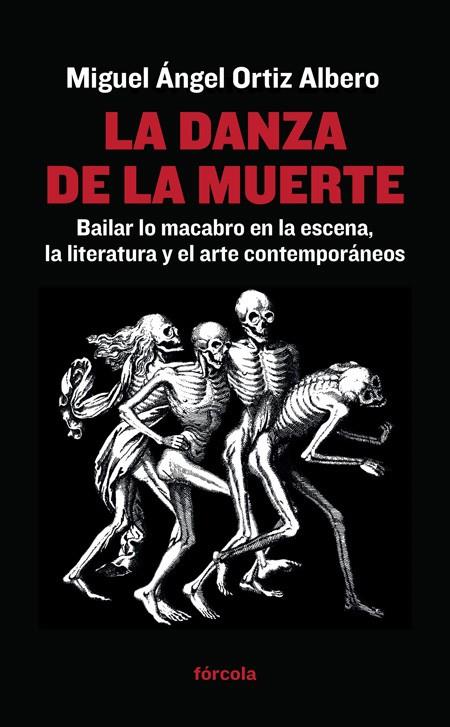 La danza de la muerte | 9788416247400 | Ortiz Albero, Miguel Ángel | Librería Castillón - Comprar libros online Aragón, Barbastro