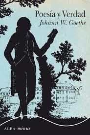 Poesía y Verdad | 9788490653111 | Goethe, Johann Wolfgang | Librería Castillón - Comprar libros online Aragón, Barbastro