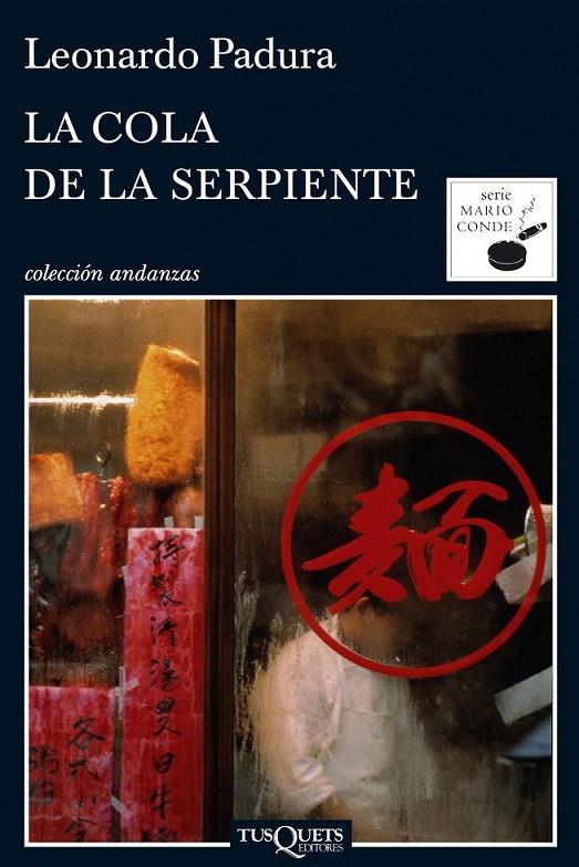 COLA DE LA SERPIENTE, LA | 9788483833629 | PADURA, LEONARDO | Librería Castillón - Comprar libros online Aragón, Barbastro