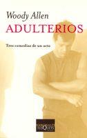 ADULTEROS : TRES COMEDIAS EN UN ACTO | 9788483104798 | ALLEN, WOODY | Librería Castillón - Comprar libros online Aragón, Barbastro