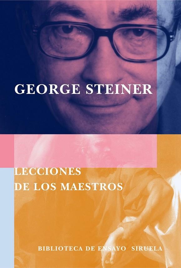 LECCIONES DE LOS MAESTROS   BEM-36 | 9788478447992 | STEINER, GEORGE | Librería Castillón - Comprar libros online Aragón, Barbastro