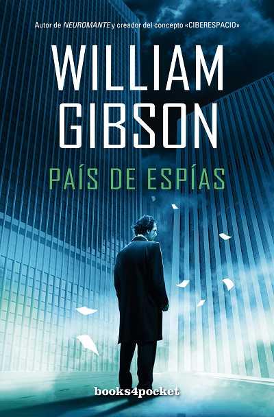 País de espías | 9788415139980 | Gibson, William | Librería Castillón - Comprar libros online Aragón, Barbastro