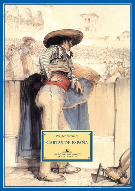 CARTAS DE ESPAÑA | 9788484722205 | MERIMEE, PROSPER (1803-1870) | Librería Castillón - Comprar libros online Aragón, Barbastro