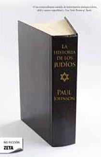 HISTORIA DE LOS JUDIOS, LA | 9788498724080 | JOHNSON, PAUL | Librería Castillón - Comprar libros online Aragón, Barbastro