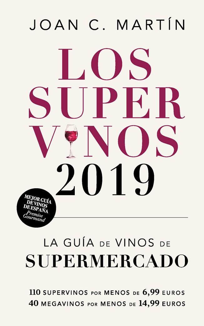 Los supervinos 2019 | 9788417302214 | C. Martín, Joan | Librería Castillón - Comprar libros online Aragón, Barbastro