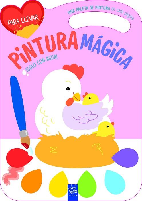Pintura mágica. Gallina | 9788408281078 | YOYO | Librería Castillón - Comprar libros online Aragón, Barbastro