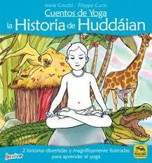 Cuentos de Yoga: la Historia de Huddáian | 9788417080426 | Cocchi, Irene | Librería Castillón - Comprar libros online Aragón, Barbastro