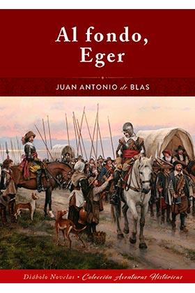 AL FONDO EGER | 9788412089189 | DE BLAS,JUAN ANTONIO | Librería Castillón - Comprar libros online Aragón, Barbastro