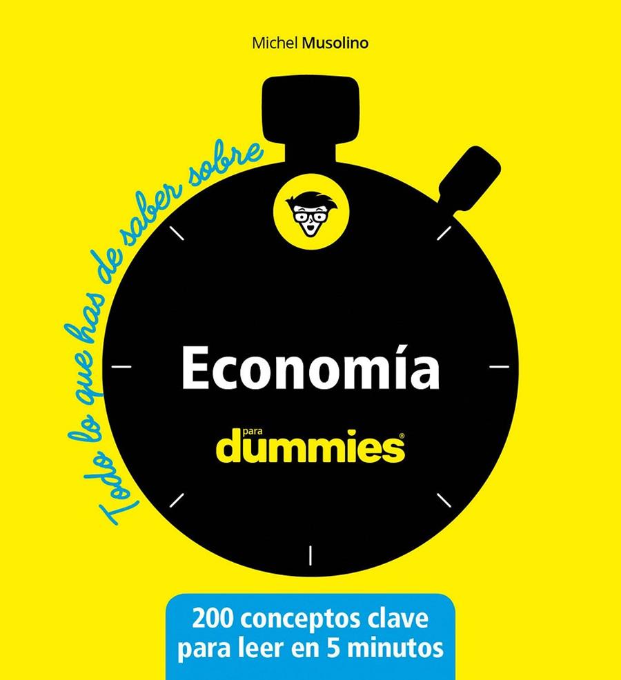 Economía para dummies | 9788432905568 | Musolino, Michel | Librería Castillón - Comprar libros online Aragón, Barbastro