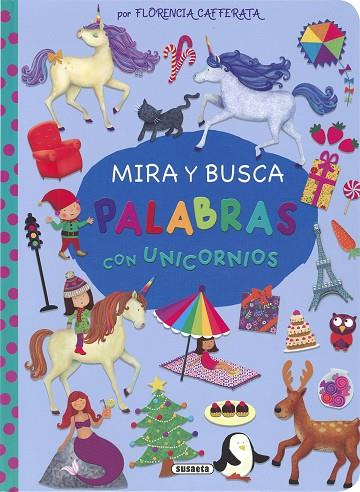 Mira y busca palabras con unicornios | 9788467790566 | Cafferata, Florencia | Librería Castillón - Comprar libros online Aragón, Barbastro