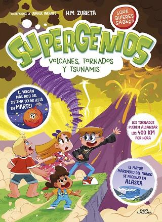 Supergenios : Volcanes, tornados y tsunamis | 9788419507587 | M. Zubieta, H. | Librería Castillón - Comprar libros online Aragón, Barbastro
