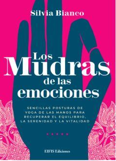 LOS MUDRAS DE LAS EMOCIONES | 9788875173432 | BIANCO, SILVIA | Librería Castillón - Comprar libros online Aragón, Barbastro