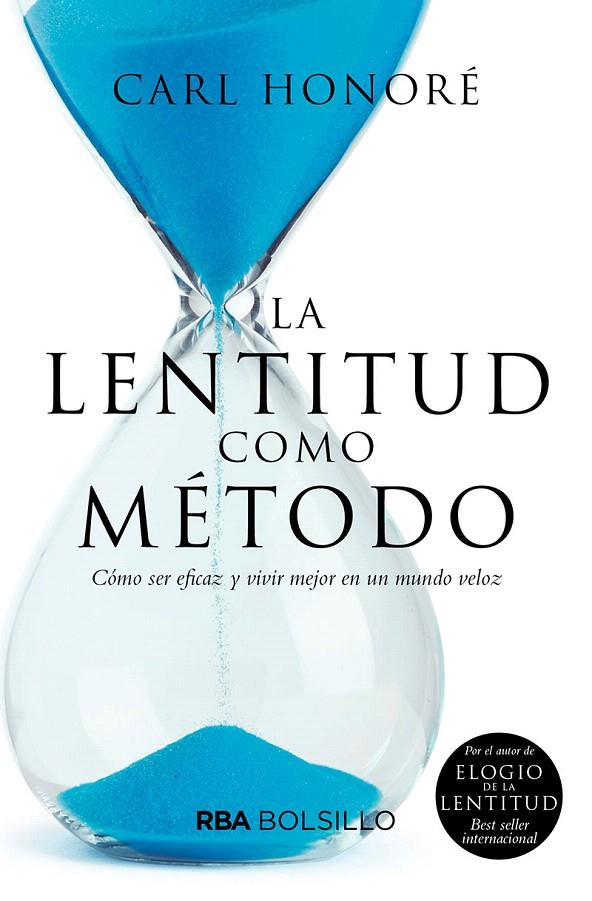 La lentitud como método (bolsillo) | 9788491873433 | HONORÉ CARL | Librería Castillón - Comprar libros online Aragón, Barbastro
