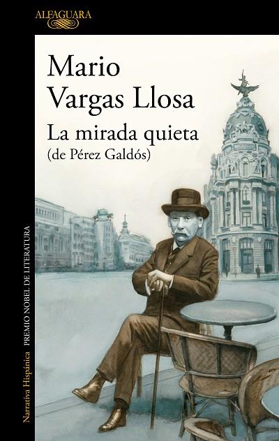 La mirada quieta | 9788420462554 | Vargas Llosa, Mario | Librería Castillón - Comprar libros online Aragón, Barbastro