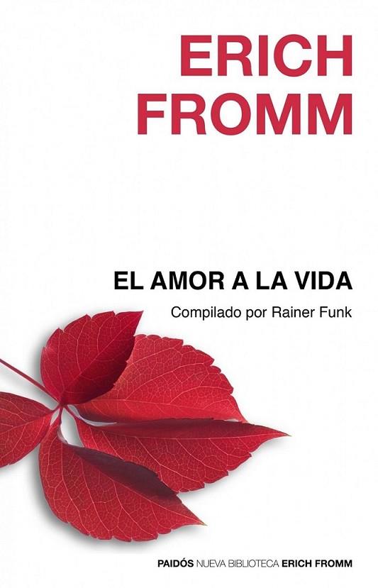 AMOR A LA VIDA, EL | 9788449324871 | FROMM, ERICH | Librería Castillón - Comprar libros online Aragón, Barbastro