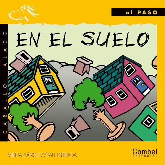 EN EL SUELO (AL PASO PALO) | 9788478644216 | SANCHEZ, MIREIA | Librería Castillón - Comprar libros online Aragón, Barbastro