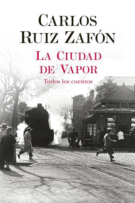 La Ciudad de Vapor | 9788408235002 | Ruiz Zafón, Carlos | Librería Castillón - Comprar libros online Aragón, Barbastro