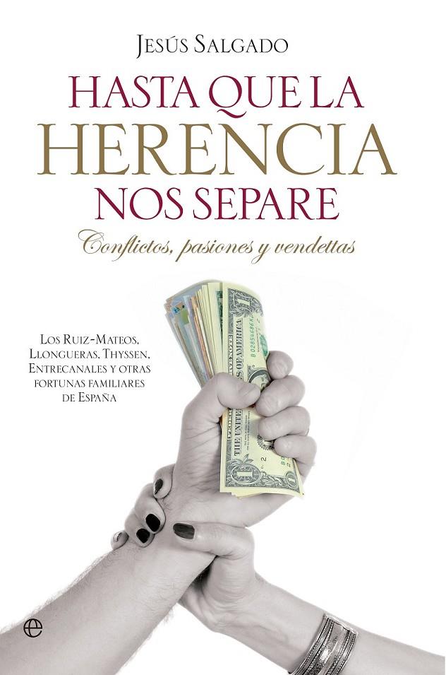 HASTA QUE LA HERENCIA NOS SEPARE | 9788499703459 | SALGADO, JESÚS | Librería Castillón - Comprar libros online Aragón, Barbastro