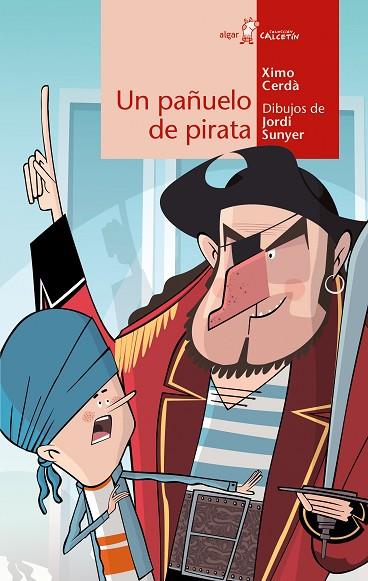 Un pañuelo de pirata | 9788491424598 | Cerdà, Ximo | Librería Castillón - Comprar libros online Aragón, Barbastro