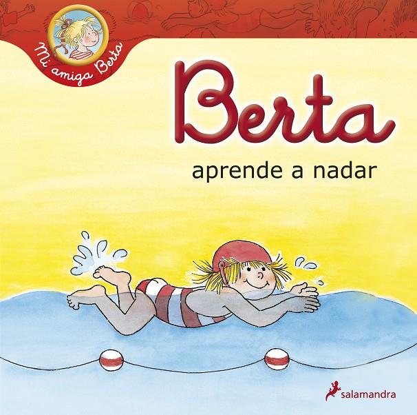 BERTA  APRENDE A NADAR - MI AMIGA BERTA | 9788498383911 | SCHNEIDER, LIANE | Librería Castillón - Comprar libros online Aragón, Barbastro