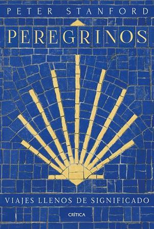 Peregrinos | 9788491996255 | Stanford, Peter | Librería Castillón - Comprar libros online Aragón, Barbastro