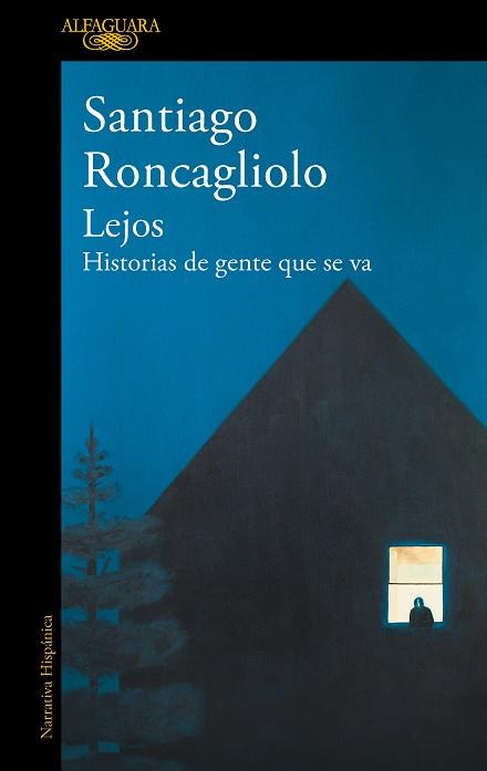Lejos | 9788420454993 | Roncagliolo, Santiago | Librería Castillón - Comprar libros online Aragón, Barbastro
