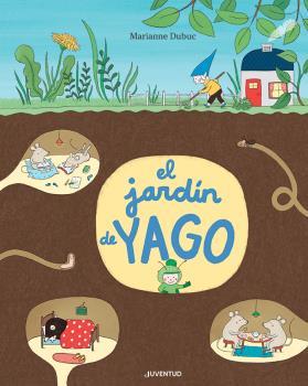 El jardín de Yago | 9788426146144 | Dubuc, Marianne | Librería Castillón - Comprar libros online Aragón, Barbastro